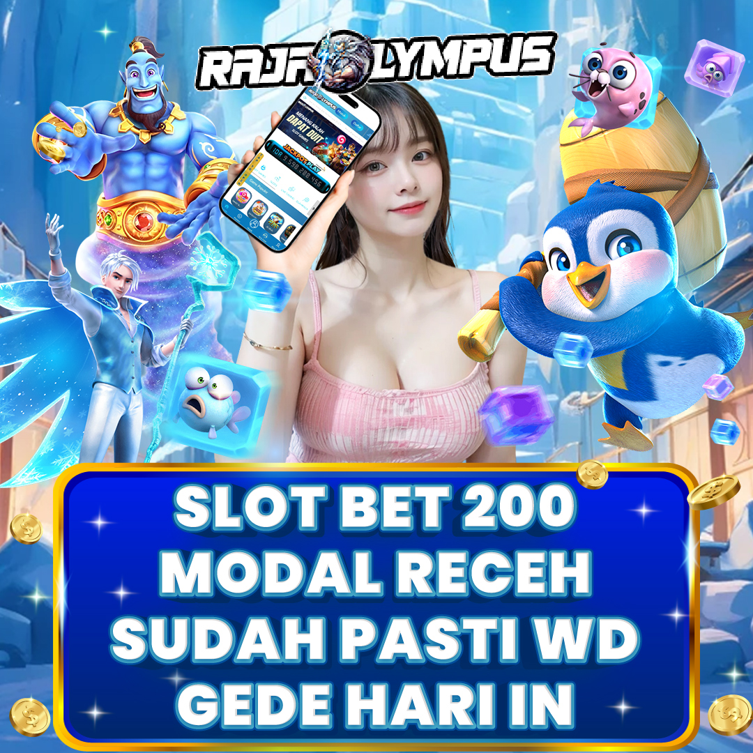 Slot Bet 200 : Link Situs Slot Gacor Terbaru 2025 Bet 100, 200, 400, 800 Perak Mudah Jackpot